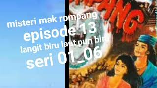 Download lagu Misteri mak rompang episode 13 langit biru laut pun biru seri 01_06 mp3 Download lagu Misteri mak rompang episode 13 langit biru laut pun biru seri 01_06 mp3