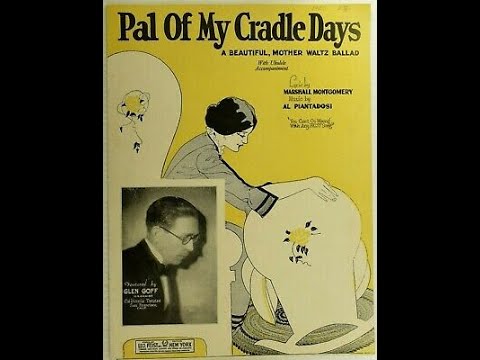 PAL OF MY CRADLE DAYS