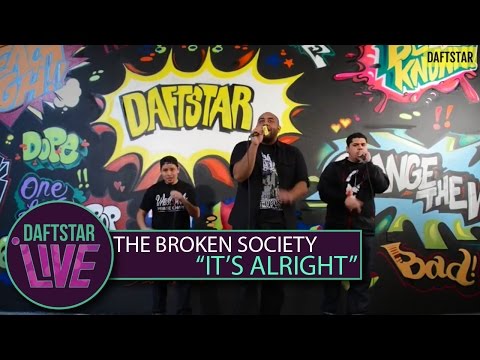 The Broken Society - It's Alright  (Performance) - DAFTSTAR
