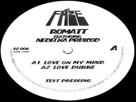 Romatt featuring Nedelka Prescod - Love On My Mind 1998 FADE RECORDZ