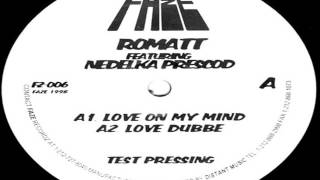 Romatt featuring Nedelka Prescod - Love On My Mind 1998 FADE RECORDZ