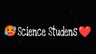 Science Students / Science lovers / Science Study / WhatsApp Status