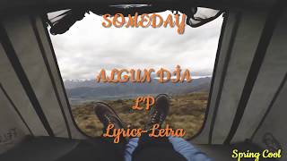 LP-Someday |Letra Español-Ingles| [Lyrics]