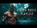 Viking Music Playlist Powerful Fantasy Viking Music Dynamic Drumming For Workout And Training
