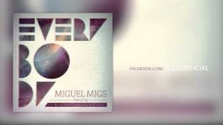 Miguel Migs - Everybody (Allic Remix)