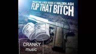 Project Pat ft  Rick Ross x Walden Ash   Flip That Bitch