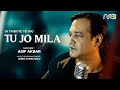 Tu Jo Mila | Cover | Asif Akbar | Tribute to KK | Pritom | Munir