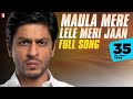 Maula Mere Lele Meri Jaan Full Song Chak De India Shah Rukh Khan Krishna Salim Sulaiman