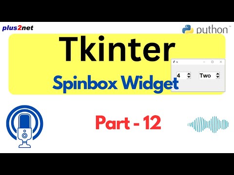 Enhancing Python Guis With Tkinter Spinbox Spinbox Tkinter Pythongui Python Pythontutorial