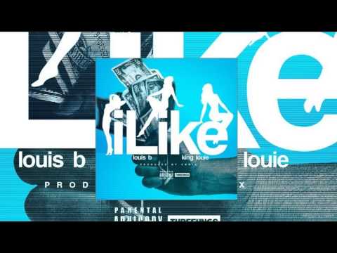 Louis B. - I Like ft. King Louie