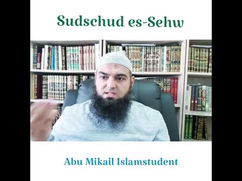 Was ist Sujud Sahw? Falsch gebetet oder etwas vergessen im Gebet