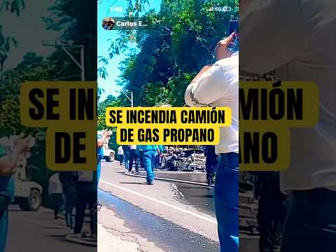 Se￼ incendia camión de gas propano en carretera antigua a Zacatecoluca #ladiaspora503