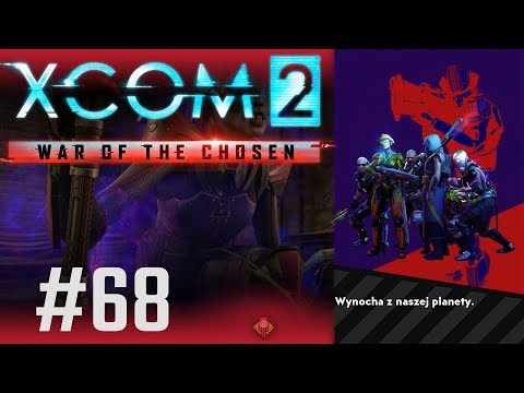 XCOM 2, War of The Chosen (PL) cz.68 - niepokojące wieści.