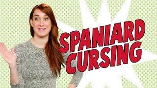 How to Swear Like a Spaniard - Joanna Rants