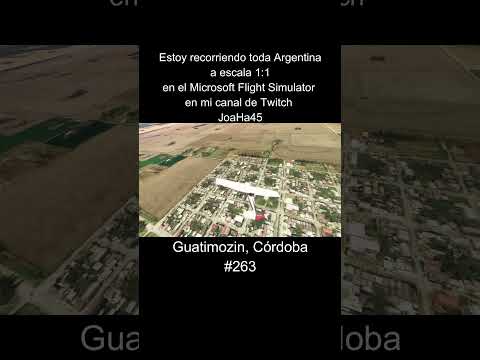 #guatimozin #cordoba #cordobaargentina #argentina #microsoftflightsimulator  #microsoftflight