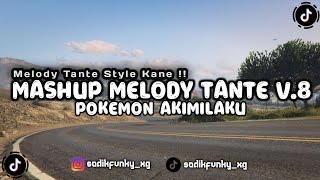 Download lagu DJ MASHUP MELODY TANTE V.8 KANE MASHUP POKEMON AKIMILAKU VIRAL TIKTOK 2025 !! mp3 Download lagu DJ MASHUP MELODY TANTE V.8 KANE MASHUP POKEMON AKIMILAKU VIRAL TIKTOK 2025 !! mp3