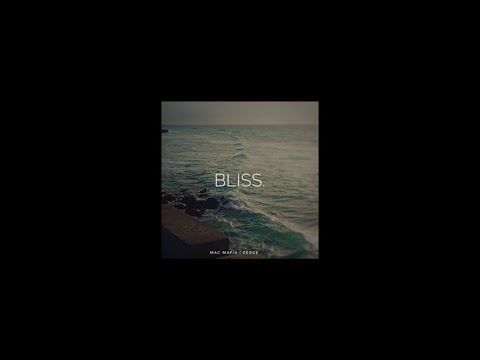 Mac Mafia - Bliss ft. Zedge (Official Audio)