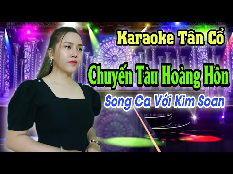 Tổng Hợp Karaoke Tân Cổ | Chuyến Tàu Hoàng Hôn | Song Ca Với Kim Xoan | Beat Trần Huy 2022