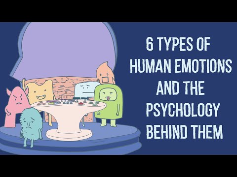 6 Types of Human Emotions and the Psychology Behind Them