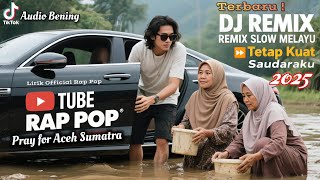 Download lagu Tetap Kuat, Saudaraku' Dj Remix Slow Melayu 2025 ' Lagu Tiktok Viral Terbaru ! Audio Bening mp3