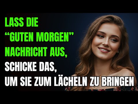 5 Guten Morgen Nachrichten, Die Sie Den Ganzen Tag An Dich Denken Lassen