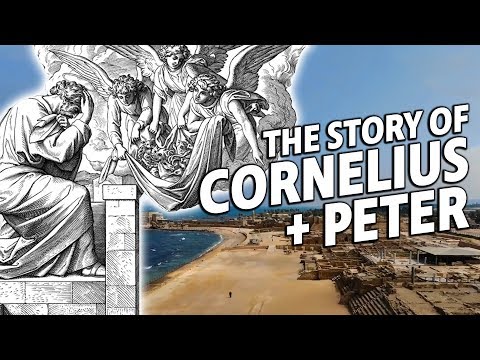The Story of Cornelius and Peter | Acts 10