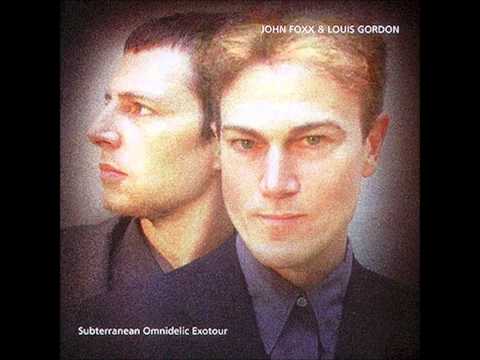 John Foxx & Louis Gordon - Dislocation