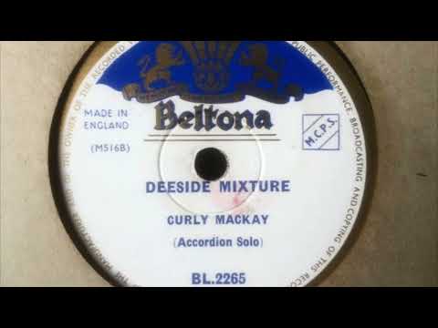 Curly MacKay - Deeside Mixture (78 rpm record) 1936