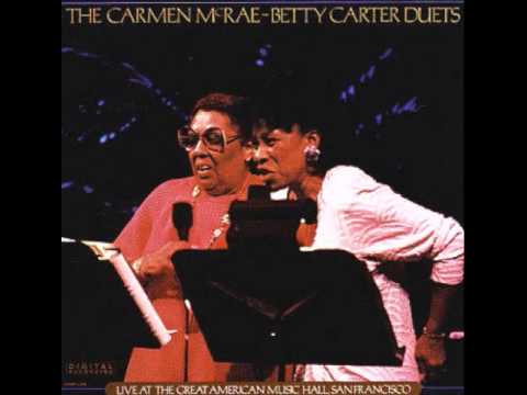 Carmen McRae Betty Carter - Stolen Moments