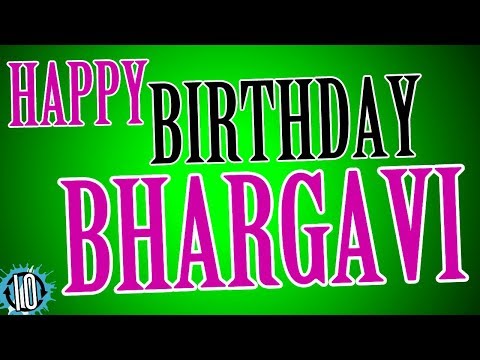 HAPPY BIRTHDAY BHARGAVI! 10 Hours Non Stop Music & Animation For Party Time #Birthday #Bhargavi