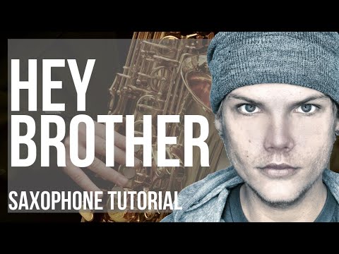 How to play Hey Brother by Avicii on Alto Sax (Tutorial)