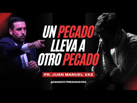 Un Pecado Lleva a Otro Pecado - Juan Manuel Vaz