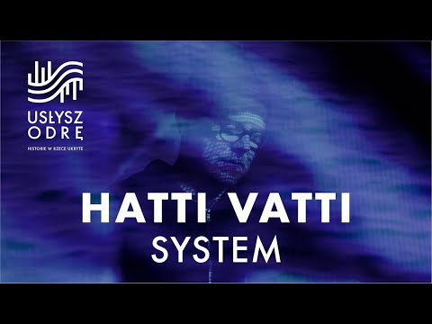 Hatti Vatti - System