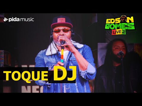 Edson Gomes - Toque DJ - LIVE 2 AO VIVO