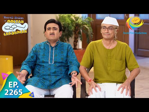 Taarak Mehta Ka Ooltah Chashmah - Episode 2265 - Full Episode
