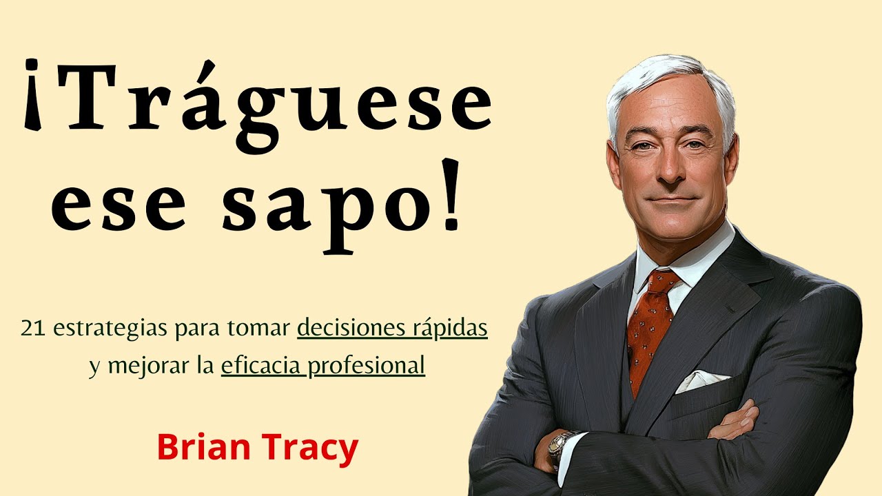 tráguese ese SAPO🐸 Brian tracy - Audiolibro en español
