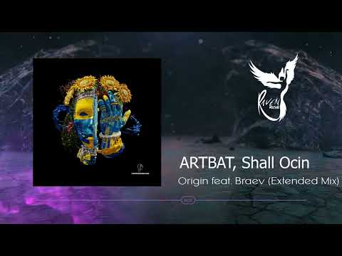 ARTBAT, Shall Ocin feat. braev - Origin (Original Mix) [UPPERGROUND]