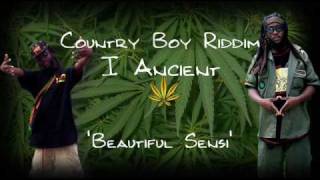 I Ancient - Beautiful Sensi - Country Boy Riddim 2009