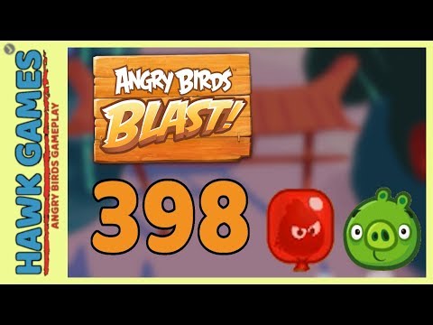 Angry Birds Blast Level 398 - 3 Stars Walkthrough, No Boosters