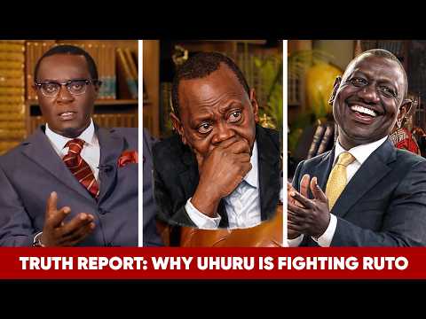 Truth Report: Why Uhuru is fighting Ruto
