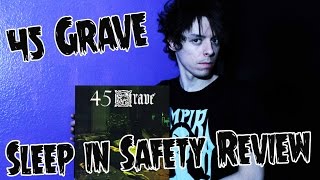 45 Grave - Sleep In Safety Review - GothCast