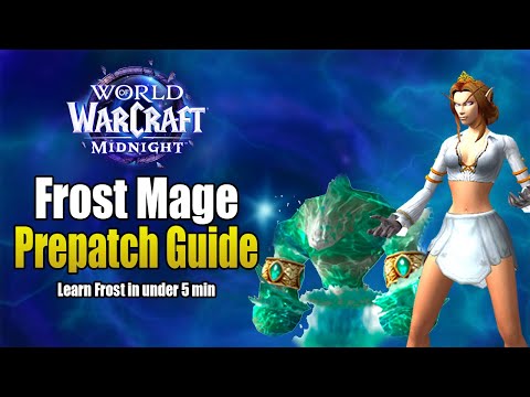 Midnight Prepatch Frost Mage Guide | ST & AOE Rotation