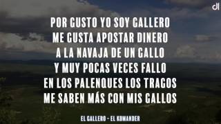 El Komander - El Gallero (Letra)