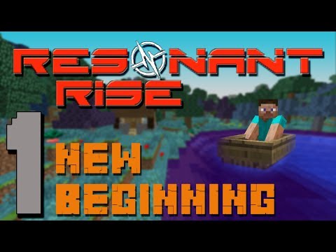 Minecraft - Resonant Rise: Episode 1, New Beginning!