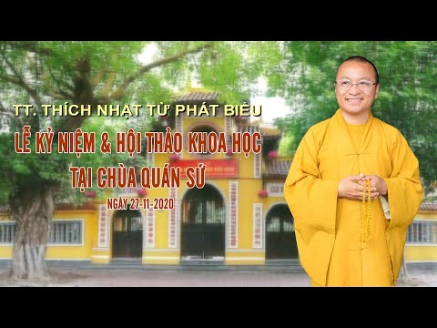 TT. Nhật Từ phát biểu trong Lễ Kỷ niệm &amp;amp; Hội thảo khoa học tại chùa Quán Sứ (Hà Nội)