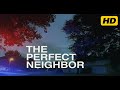 The Perfect Neighbour 2025 Ajike AJ Owens Susan Lorincz True Story Explained Cast Review