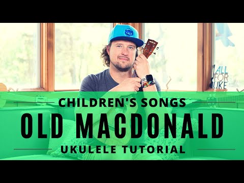 Old MacDonald Had a Farm | Children's Songs | Ukulele Tutorial + Tab + Play Along