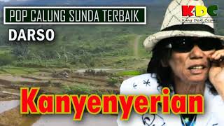 Download lagu KANYENYERIAN - DARSO  II POP CALUNG SUNDA TERBAIK @Kangdedicosmo mp3