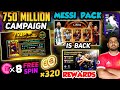 750 Million Campaign Is Here😱 | ×8 Free Spin & 300+ Free Coins |Big Time Messi Pack Is Back|UCL Pack