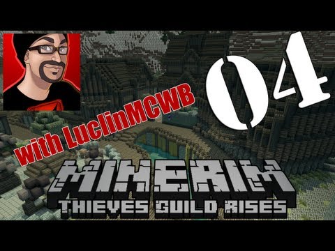 )Minerim: Thieves Guild Rises 04 (Need Help On This One)